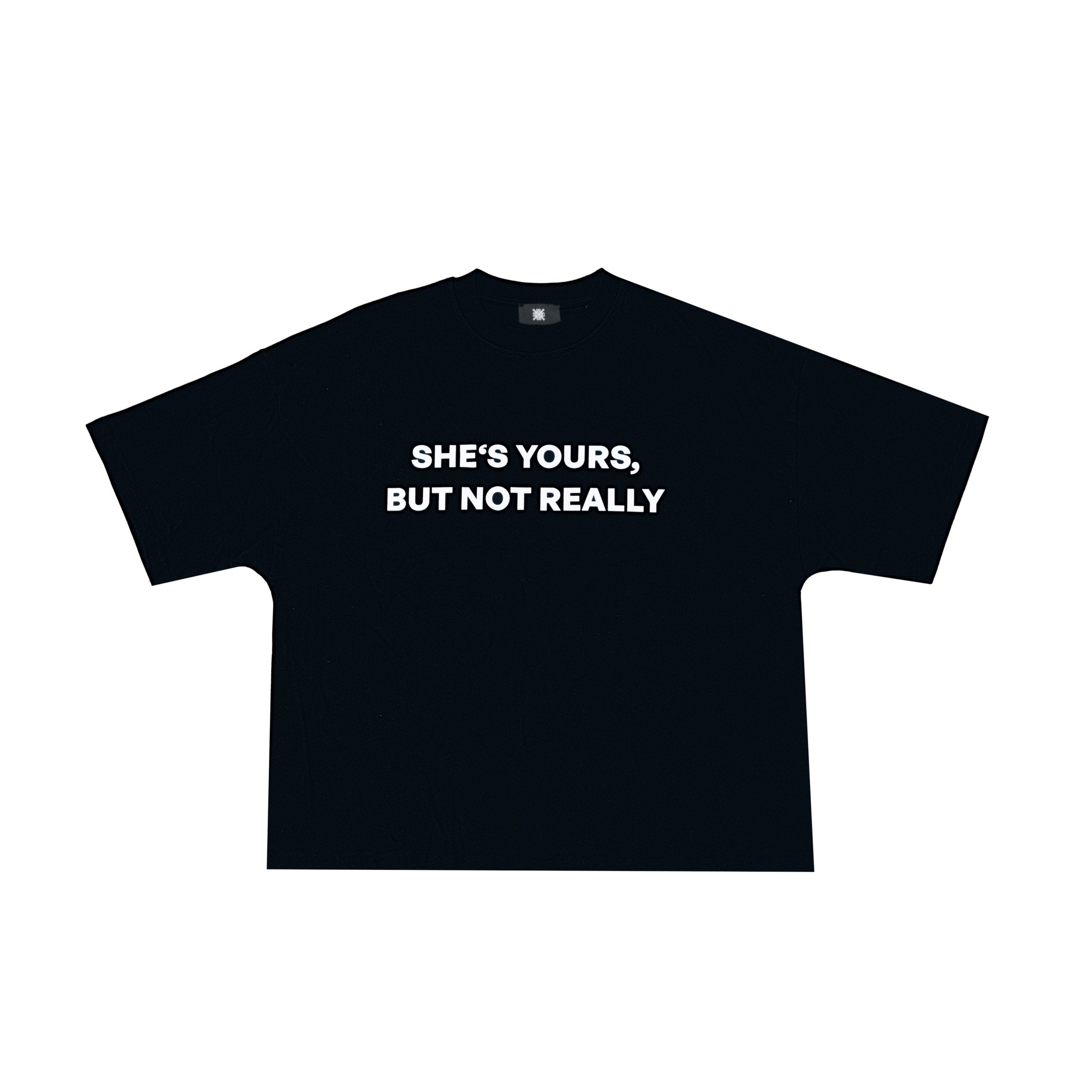 SHE`S YOURS SHIRT